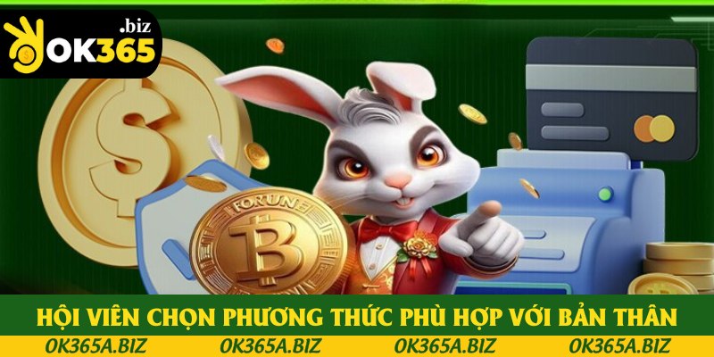 Hội viên chọn phương thức phù hợp với bản thân